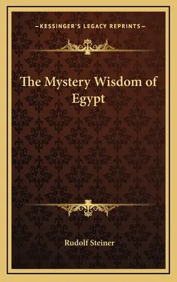 Tajemna mądrość Egiptu - The Mystery Wisdom of Egypt