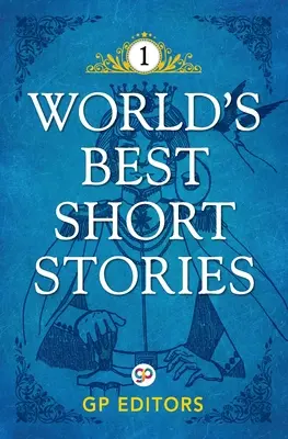 Najlepsze opowiadania na świecie: Tom 1: Tom 1 - World's Best Short Stories: Volume 1: Volume 1