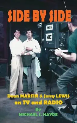 Side By Side: Dean Martin i Jerry Lewis w telewizji i radiu (miękka oprawa) - Side By Side: Dean Martin & Jerry Lewis On TV and Radio (hardback)