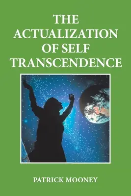 Urzeczywistnienie transcendencji jaźni - The Actualization of Self Transcendence