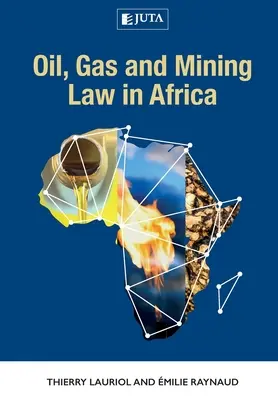 Prawo naftowe, gazowe i górnicze w Afryce - Oil, Gas and Mining Law in Africa