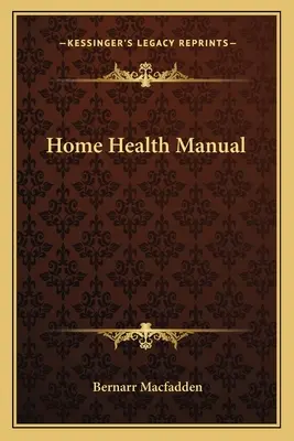 Strona główna Podręcznik zdrowia - Home Health Manual