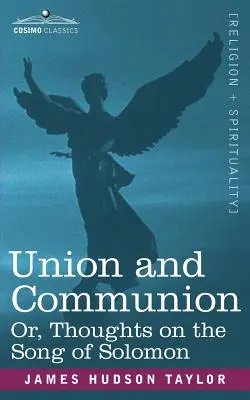 Związek i komunia albo myśli o Pieśni nad Pieśniami Salomona - Union and Communion Or, Thoughts on the Song of Solomon