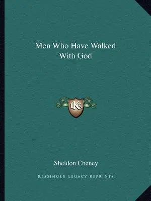 Mężczyźni, którzy chodzili z Bogiem - Men Who Have Walked with God