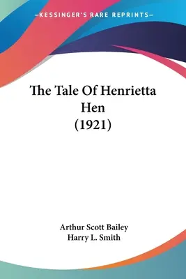 Opowieść o kurze Henrietcie (1921) - The Tale Of Henrietta Hen (1921)