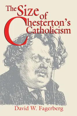 Wielkość katolicyzmu Chestertona - The Size of Chesterton's Catholicism