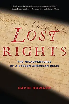 Utracone prawa: Przygody skradzionej amerykańskiej relikwii - Lost Rights: The Misadventures of a Stolen American Relic