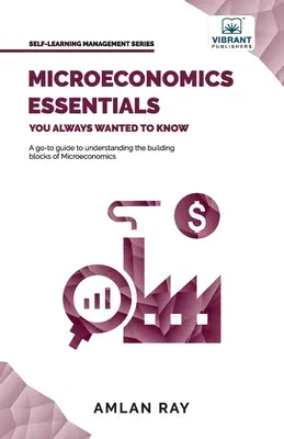 Podstawy mikroekonomii, które zawsze chciałeś znać - Microeconomics Essentials You Always Wanted To Know