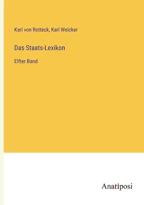 Das Staats-Lexikon: Elfter Band