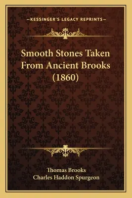 Gładkie kamienie zaczerpnięte od starożytnych Brooków (1860) - Smooth Stones Taken From Ancient Brooks (1860)