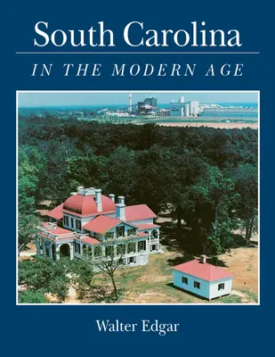 Karolina Południowa w epoce nowożytnej - South Carolina in the Modern Age