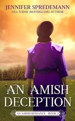 Oszustwo amiszów (Saga rodziny Kingów - 2): An Amish Romance - An Amish Deception (King Family Saga - 2): An Amish Romance