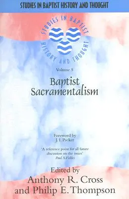 Sakramentalizm baptystów - Baptist Sacramentalism