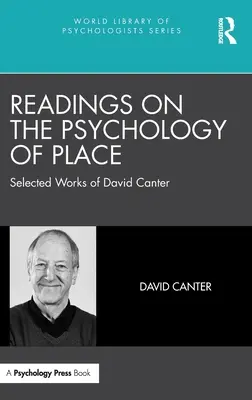 Lektury na temat psychologii miejsca: Wybrane prace Davida Cantera - Readings on the Psychology of Place: Selected Works of David Canter