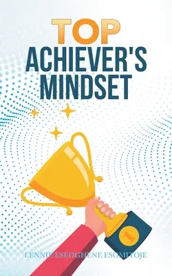 Nastawienie na sukces - Top Achiever's Mindset