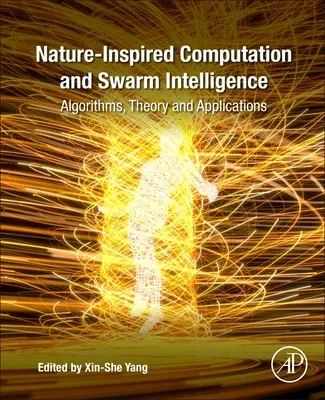 Obliczenia inspirowane naturą i inteligencja roju: Algorytmy, teoria i zastosowania - Nature-Inspired Computation and Swarm Intelligence: Algorithms, Theory and Applications