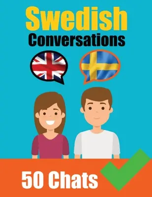 Rozmowy po szwedzku Rozmowy po angielsku i szwedzku obok siebie: Łatwy szwedzki: Równoległa podróż językowa Ucz się języka szwedzkiego - Conversations in Swedish English and Swedish Conversations Side by Side: Swedish Made Easy: A Parallel Language Journey Learn the Swedish language