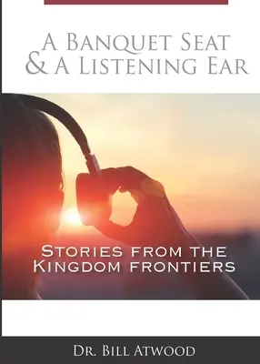 A Banquet Seat & A Listening Ear: historie z granic królestwa - A Banquet Seat & A Listening Ear: stories from the kingdom frontiers