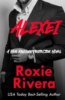 Aleksiej (Jej rosyjski obrońca #8) - Alexei (Her Russian Protector #8)