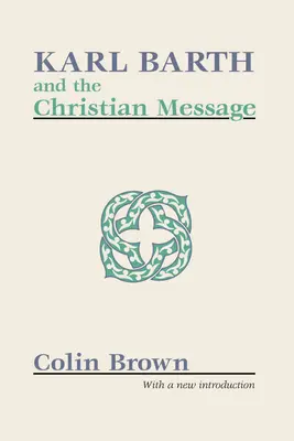 Karl Barth i chrześcijańskie przesłanie - Karl Barth and the Christian Message