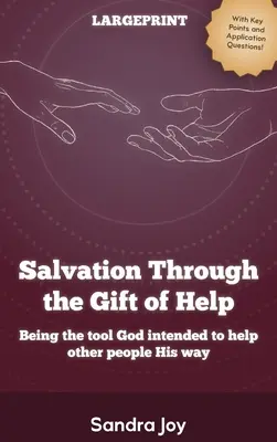 Zbawienie poprzez dar pomocy - Salvation Through the Gift of Help