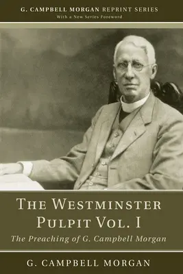 The Westminster Pulpit, tom I - The Westminster Pulpit vol. I
