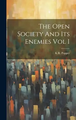 Społeczeństwo otwarte i jego wrogowie, tom I - The Open Society And Its Enemies Vol I