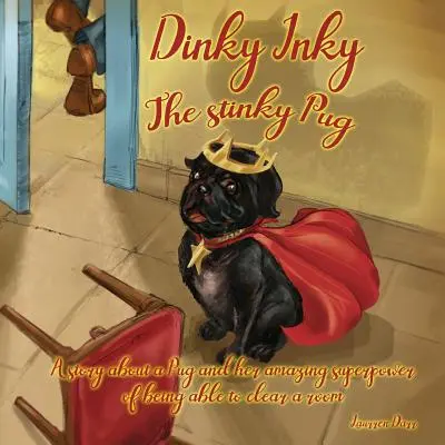 Dinky Inky - śmierdzący mops - Dinky Inky The Stinky Pug