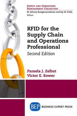 RFID dla specjalistów ds. łańcucha dostaw i operacji, wydanie drugie - RFID for the Supply Chain and Operations Professional, Second Edition