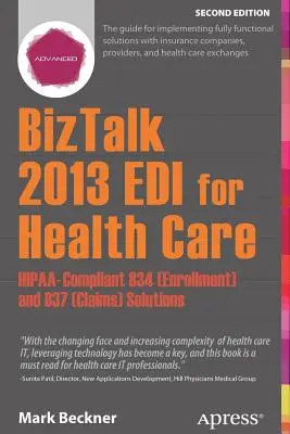 BizTalk 2013 EDI for Health Care: Rozwiązania 834 (Enrollment) i 837 (Claims) zgodne z Hipaa - BizTalk 2013 EDI for Health Care: Hipaa-Compliant 834 (Enrollment) and 837 (Claims) Solutions