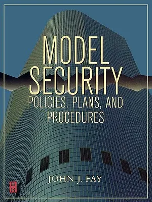 Wzorcowe polityki, plany i procedury bezpieczeństwa - Model Security Policies, Plans and Procedures