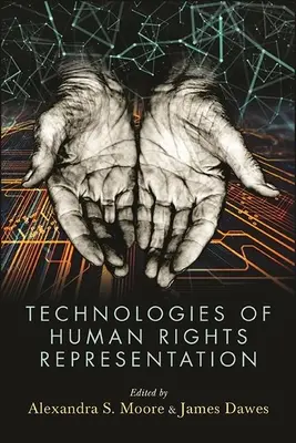 Technologie reprezentacji praw człowieka - Technologies of Human Rights Representation
