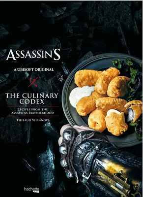 Assassin's Creed: Kodeks kulinarny - Assassin's Creed: The Culinary Codex