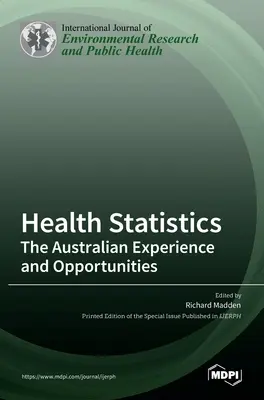 Statystyki zdrowotne: Australijskie doświadczenia i możliwości - Health Statistics: The Australian Experience and Opportunities