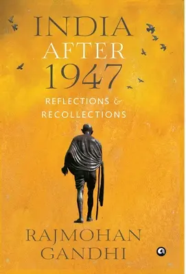 INDIE PO 1947 ROKU Refleksje i wspomnienia - INDIA AFTER 1947 Reflections & Recollections