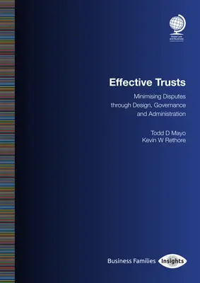 Skuteczne fundusze powiernicze: Minimalizowanie sporów poprzez projektowanie, zarządzanie i administrację - Effective Trusts: Minimising Disputes Through Design, Governance and Administration