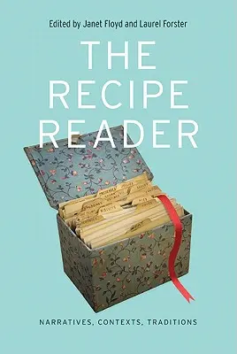 The Recipe Reader: Narracje, konteksty, tradycje - The Recipe Reader: Narratives, Contexts, Traditions