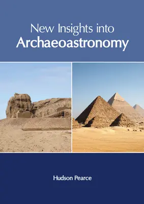 Nowe spojrzenie na archeoastronomię - New Insights Into Archaeoastronomy