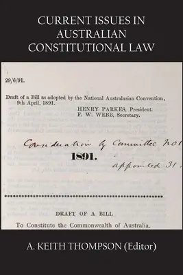 Aktualne zagadnienia australijskiego prawa konstytucyjnego - Current Issues in Australian Constitutional Law