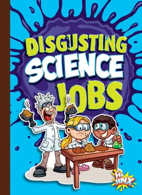 Obrzydliwe prace naukowe - Disgusting Science Jobs