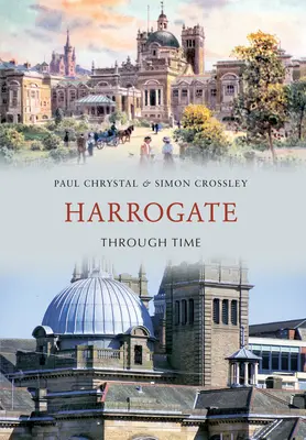 Harrogate w czasie - Harrogate Through Time