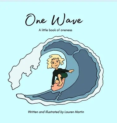 One Wave: Mała księga jedności - One Wave: A little book of oneness