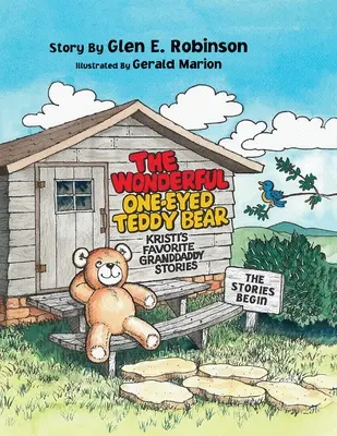 Cudowny jednooki miś: początek opowieści - The Wonderful One-Eyed Teddy Bear: The Stories Begin