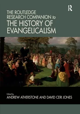 Routledge Research Companion do historii ewangelikalizmu - The Routledge Research Companion to the History of Evangelicalism