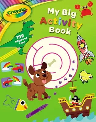 Crayola My Big Activity Book