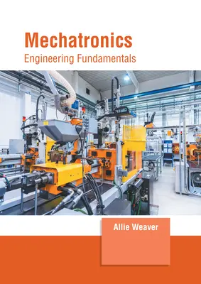 Mechatronika: Podstawy inżynierii - Mechatronics: Engineering Fundamentals