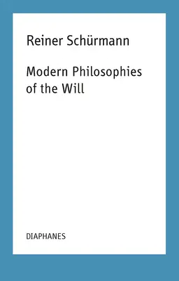 Współczesne filozofie woli - Modern Philosophies of the Will