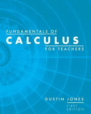 Podstawy rachunku różniczkowego dla nauczycieli - Fundamentals of Calculus for Teachers