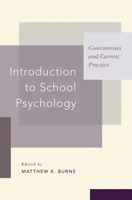 Wprowadzenie do psychologii szkolnej: Kontrowersje i bieżąca praktyka - Introduction to School Psychology: Controversies and Current Practice