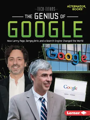 Geniusz Google: Jak Larry Page, Sergey Brin i wyszukiwarka internetowa zmienili świat - The Genius of Google: How Larry Page, Sergey Brin, and a Search Engine Changed the World